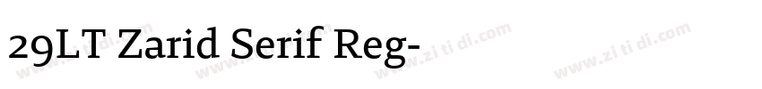 29LT Zarid Serif Reg字体转换 29LT Zarid Serif Reg字体转换
